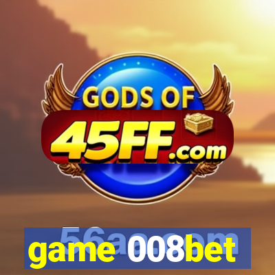 game 008bet